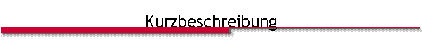 Kurzbeschreibung